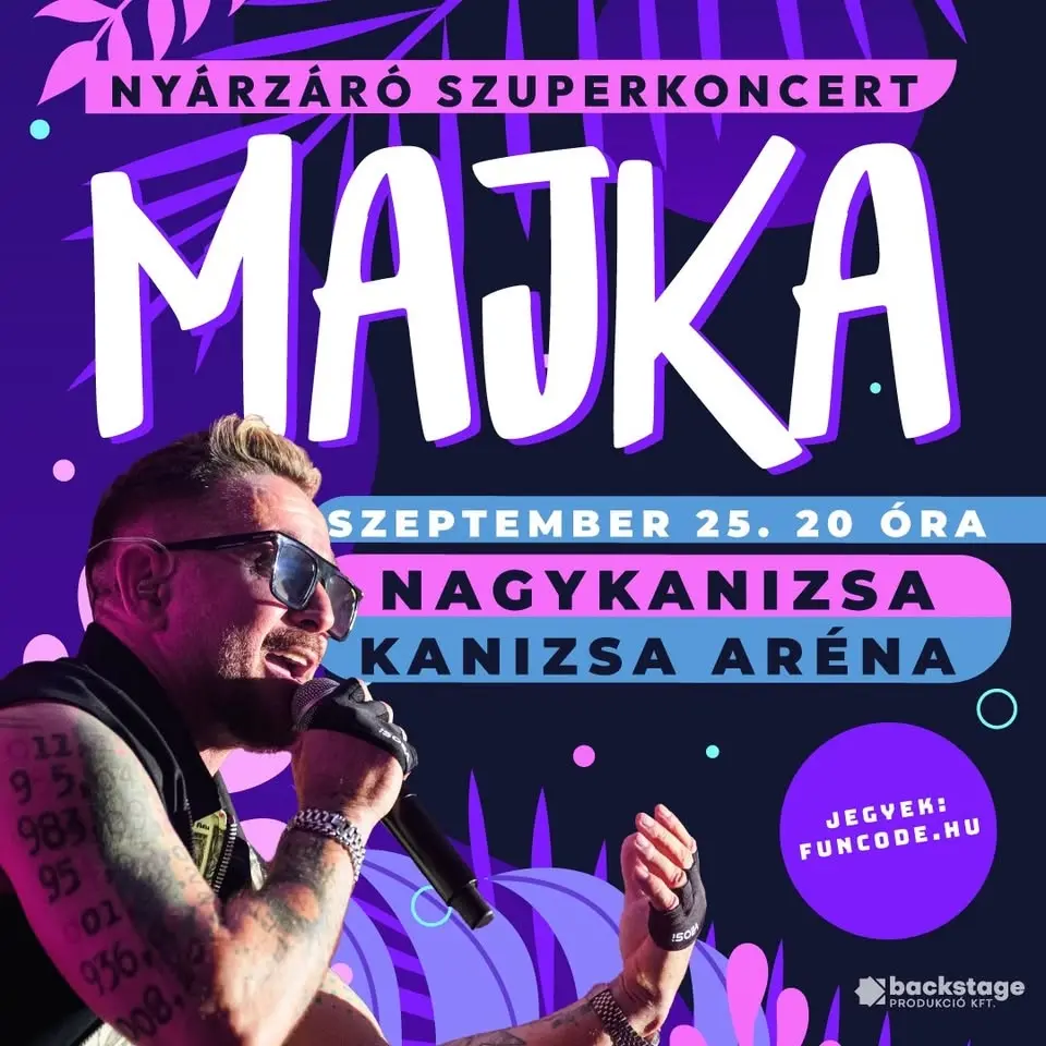 MAJKA KONCERT - NAGYKANIZSA