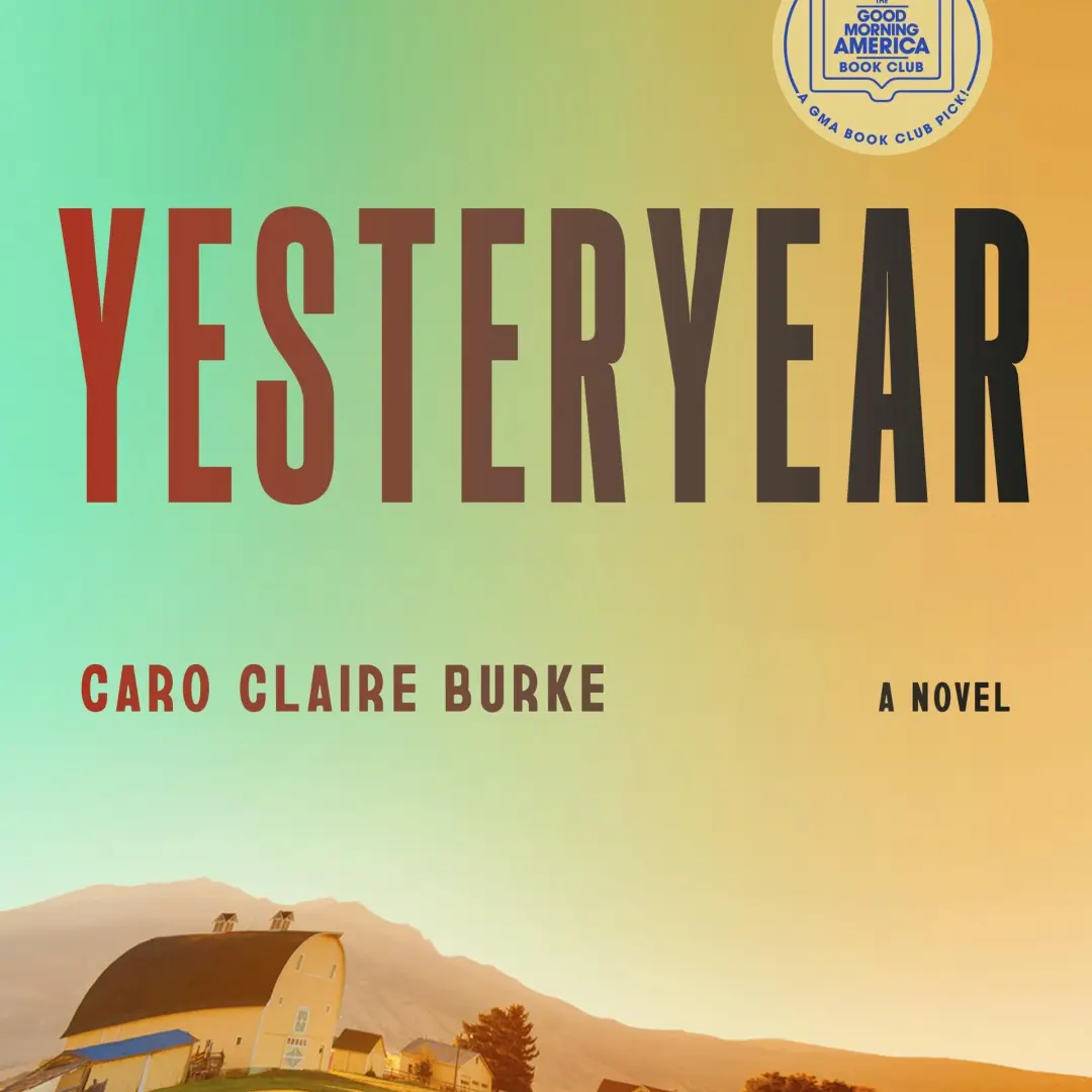 Yesteryear by Caro Claire Burke