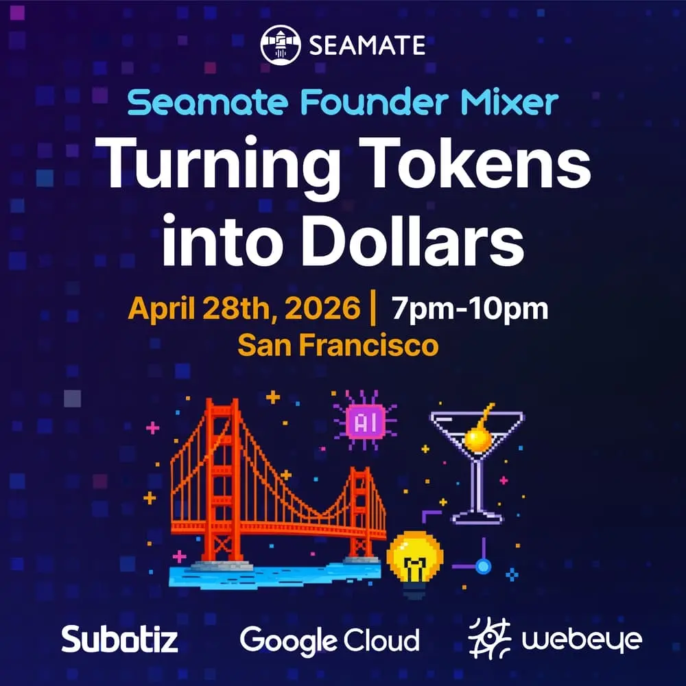 Turning Tokens into Dollars|Seamate Founder Mixer