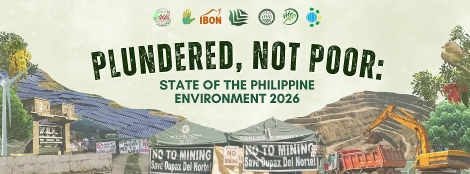 Plundered, Not Poor: State of the Philippine Environment Forum 2026 