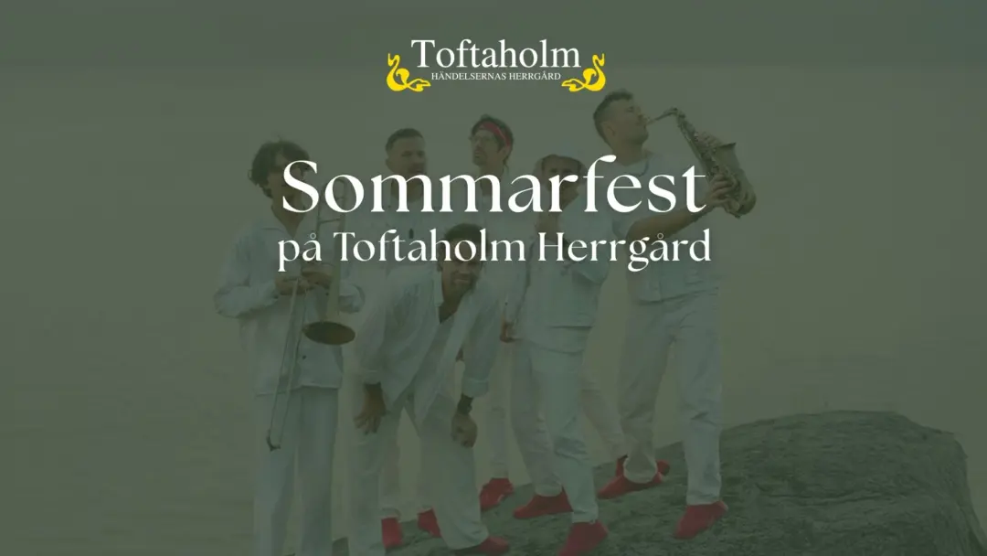 Toftaholm Summer Party - 2 juli