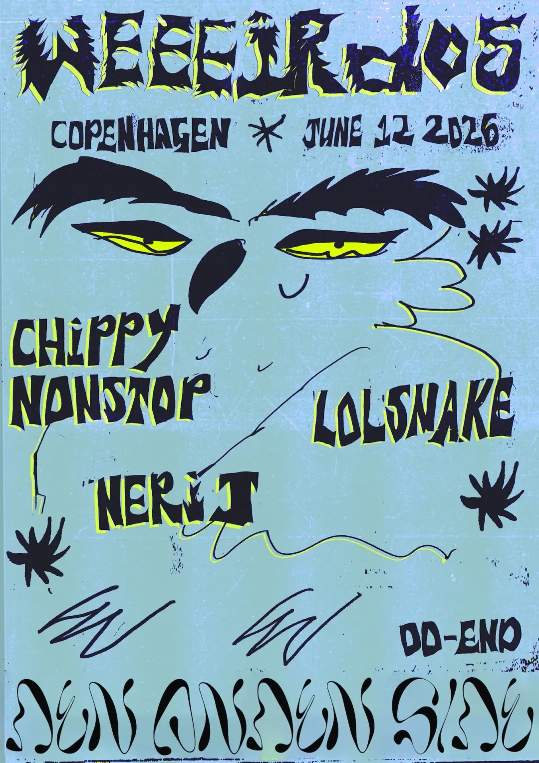 WEEEIRDOS with Chippy Nonstop, LOLSNAKE and Neri J