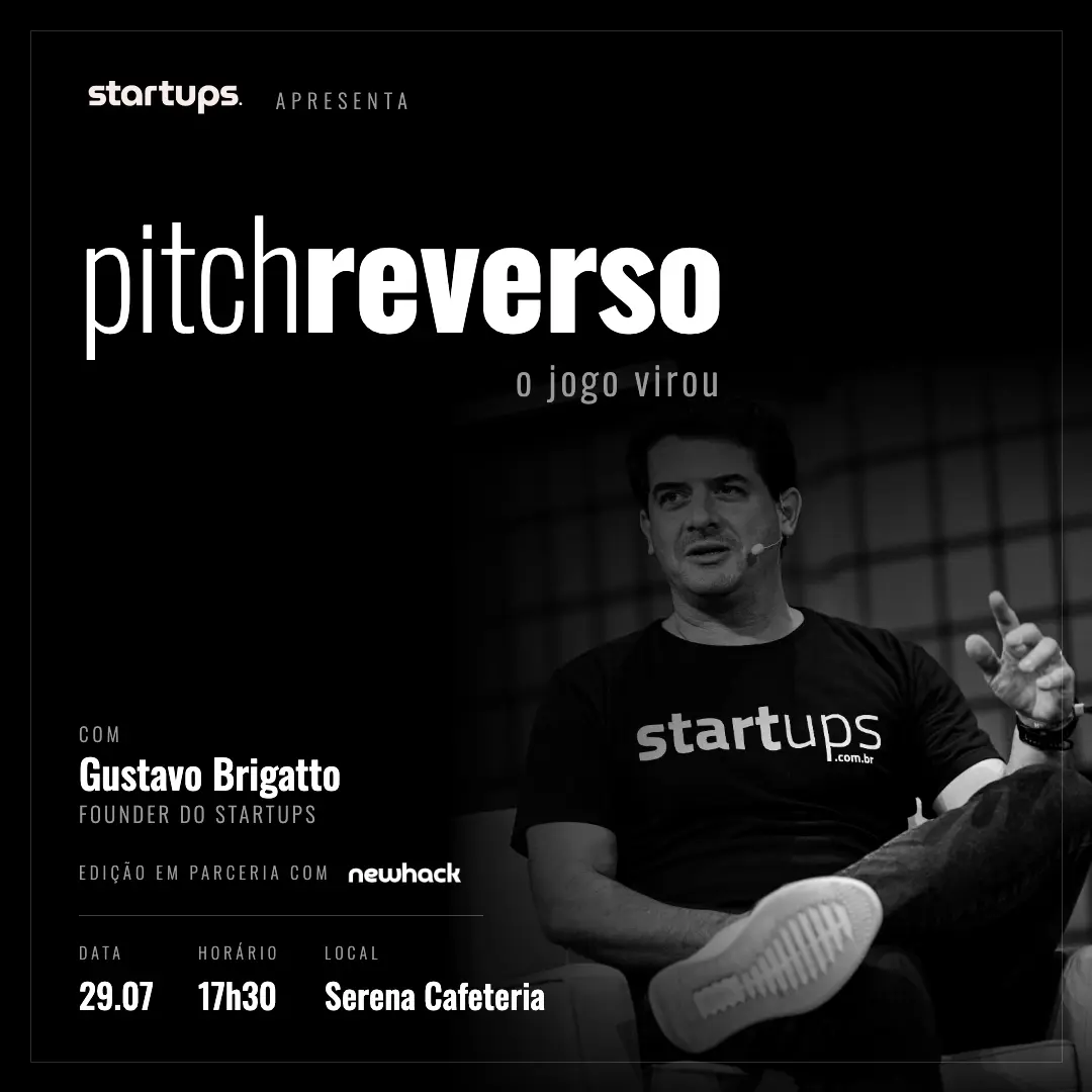 Quarta no Serena #47 | Pitch Reverso by Startups & NewHack