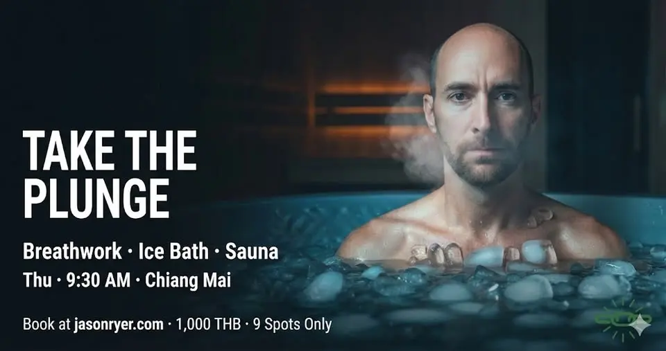 Ice Bath + Breathwork + Sauna: Full Reset in Chiang Mai w/ Jason Ryer