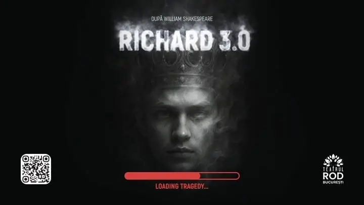 Richard 3.0 - dupa William Shakespeare - Premiera Piatra Neamt