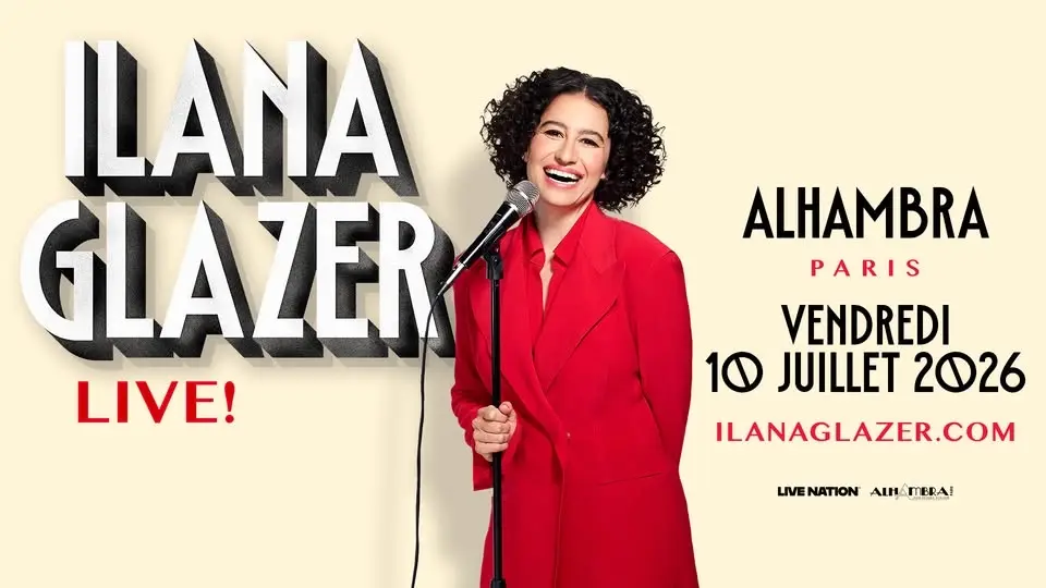 ILANA GLAZER | Alhambra, Paris - 10 juillet 2026