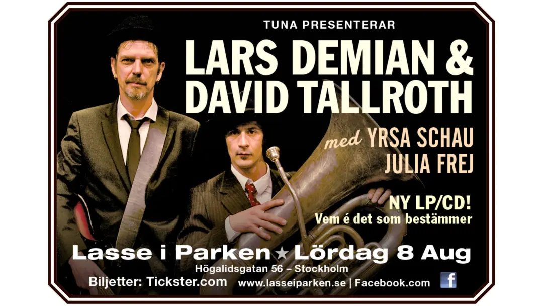 Lars Demian, David Tallroth