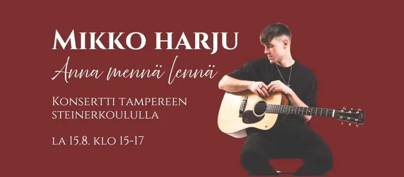 Mikko Harju - Anna mennä lennä -konsertti