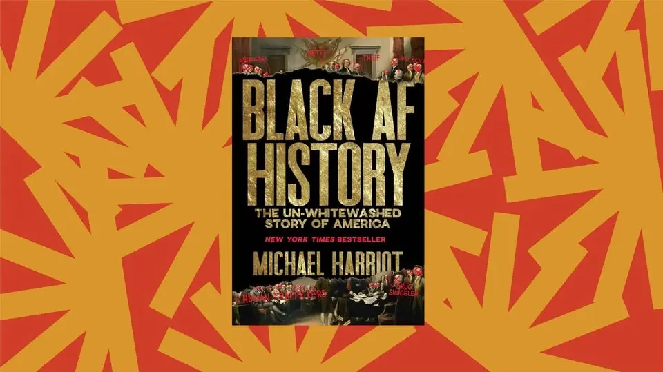 NEW DATE! JLS July Book Club: "Black AF History The Un-Whitewashed Story of America" Michael Harriot