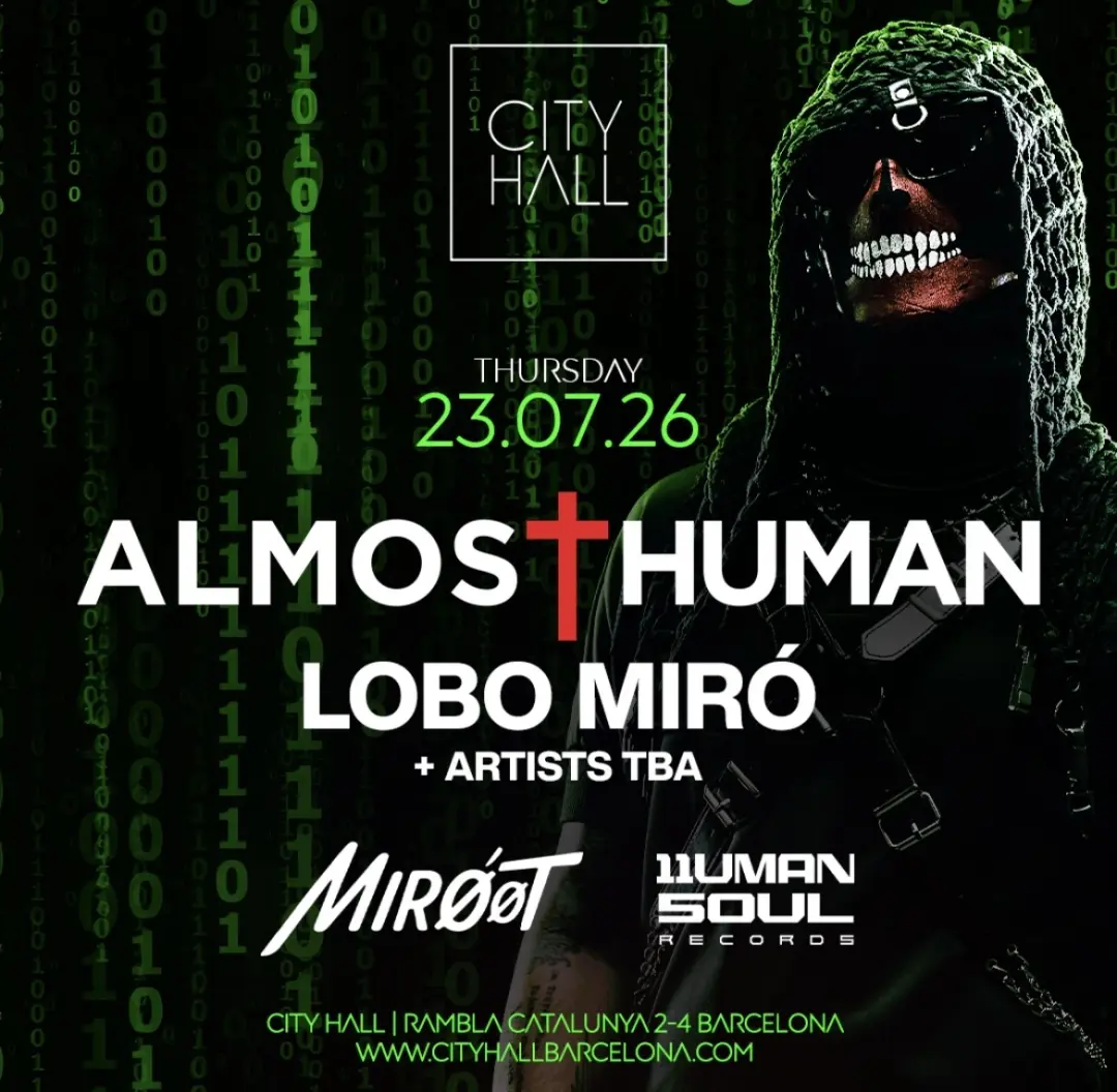 City Hall pres Almost Human I Free Pass until 1:00 AM