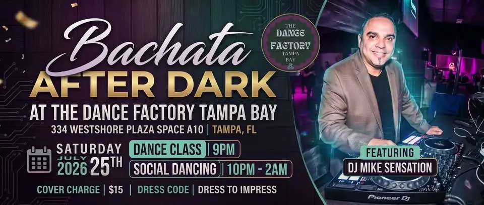 Bachata After Dark @The Dance Factory Tampa Bay!