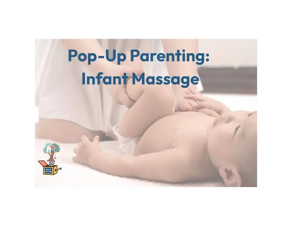 Pop-Up Parenting: Infant Massage