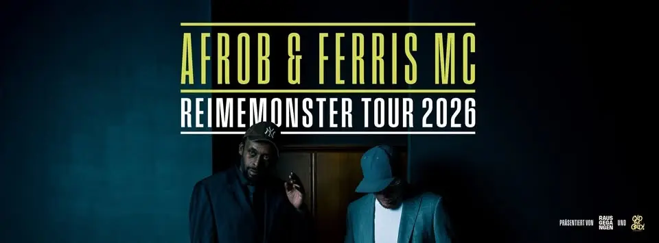 AFROB & FERRIS MC - Reimemonster Tour 2026 - Berlin, Festsaal Kreuzberg