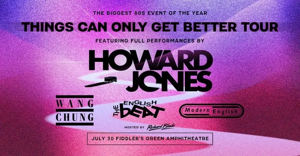 Howard Jones, Wang Chung, The English Beat, Modern English | Things Can Only Get Better | Denver