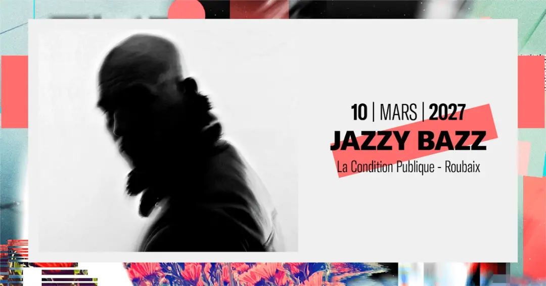 Jazzy Bazz - La Condition Publique