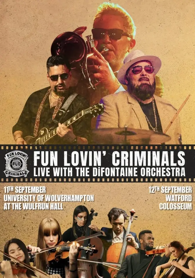 Fun Lovin’ Criminals - Live with The DiFontaine Orchestra