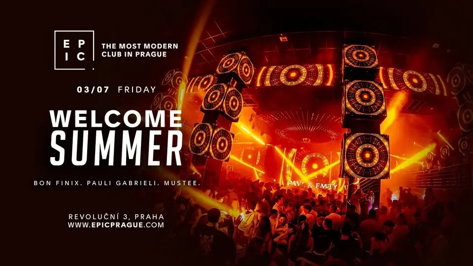 WELCOME SUMMER → EPIC Prague