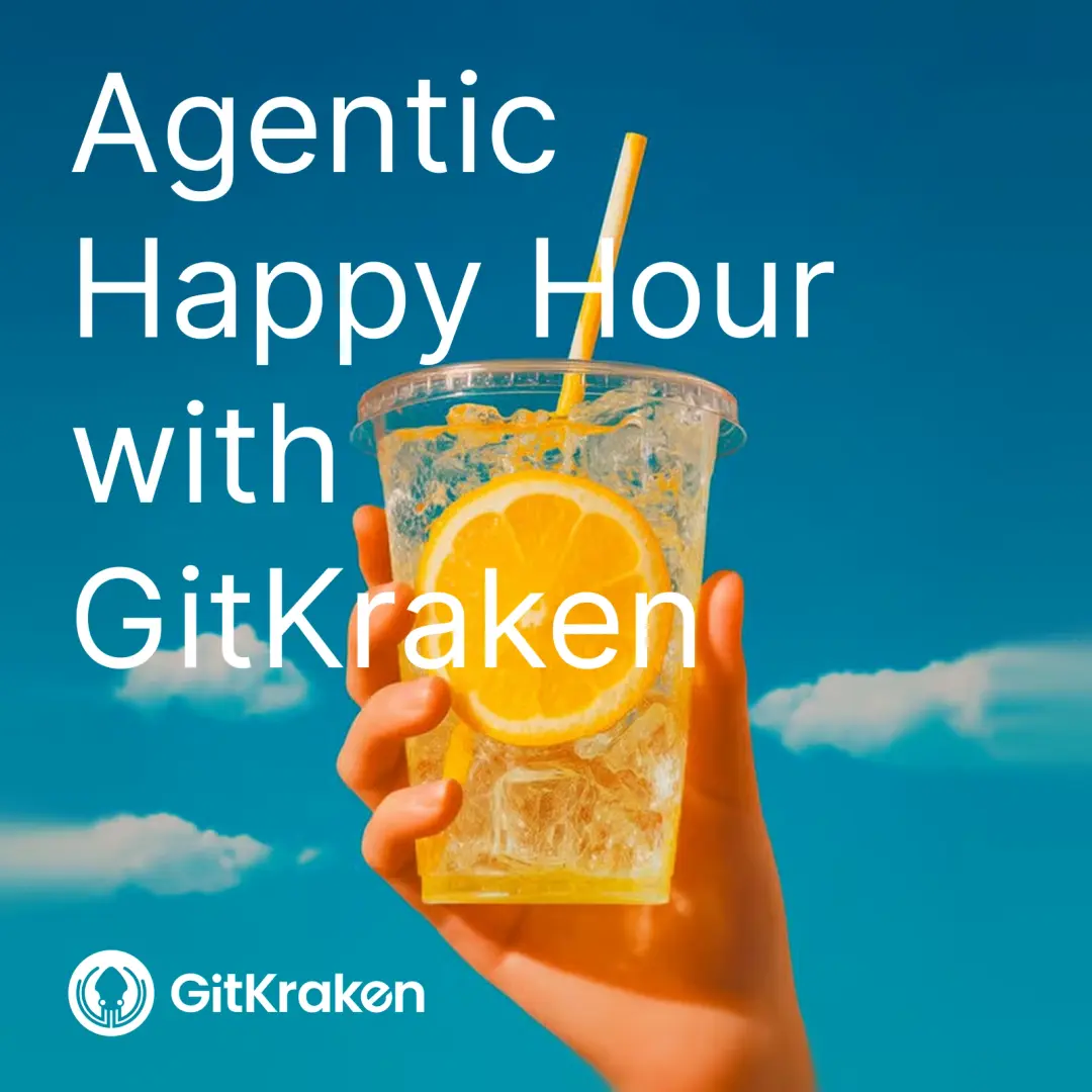 Agentic Happy Hour with GitKraken