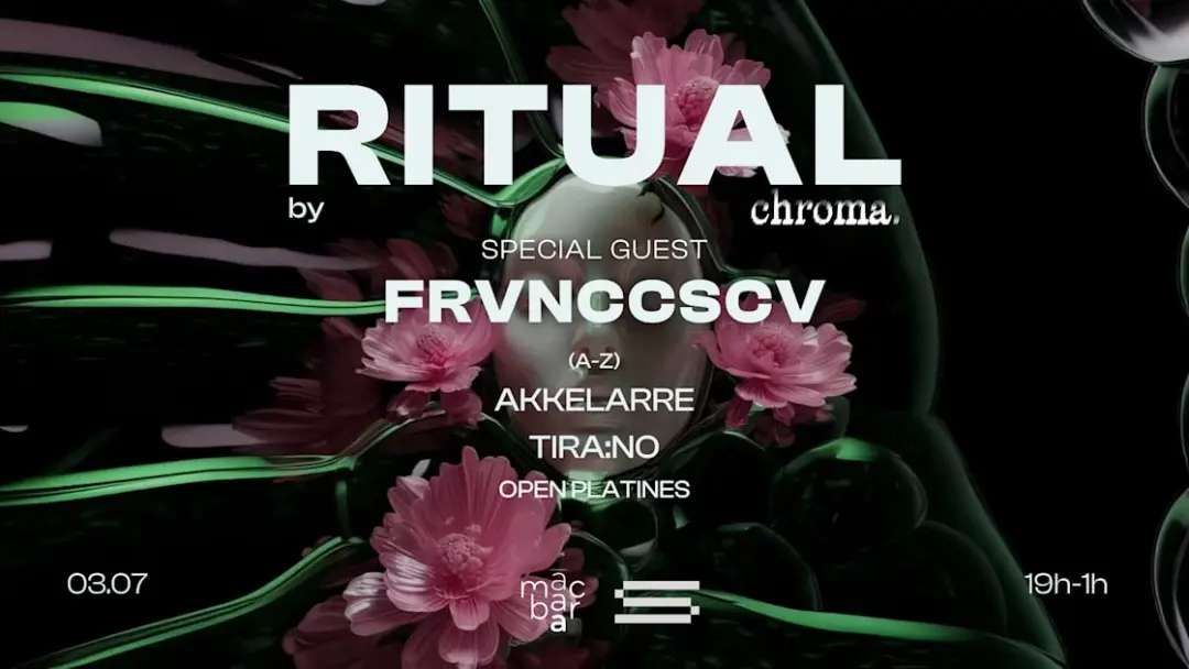 Ritual By Chroma | Special Guest : Frvnccscv