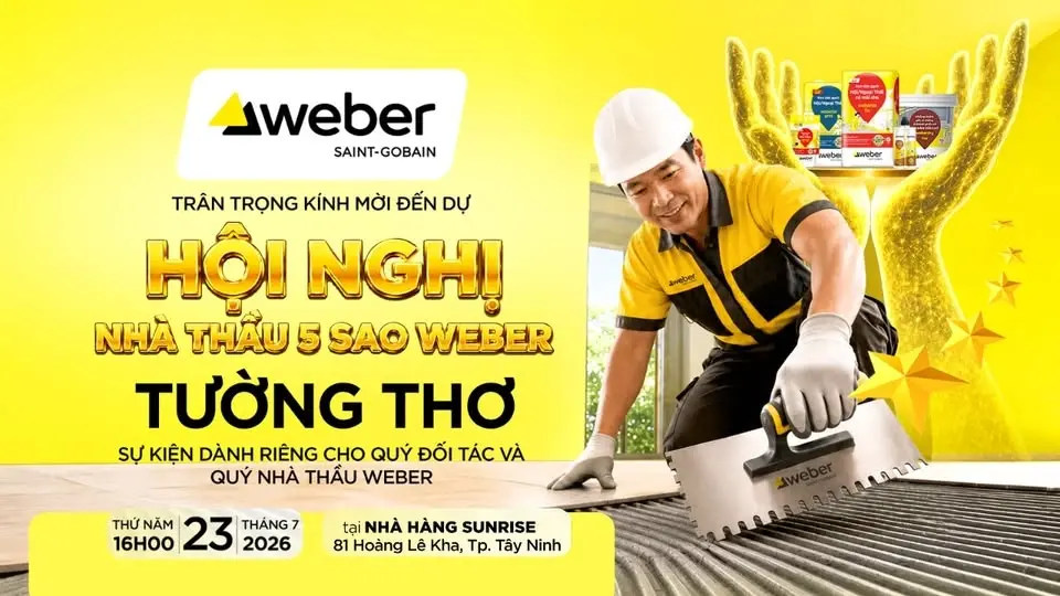 Hội nghị Nhà thầu WEBER | TÂY NINH