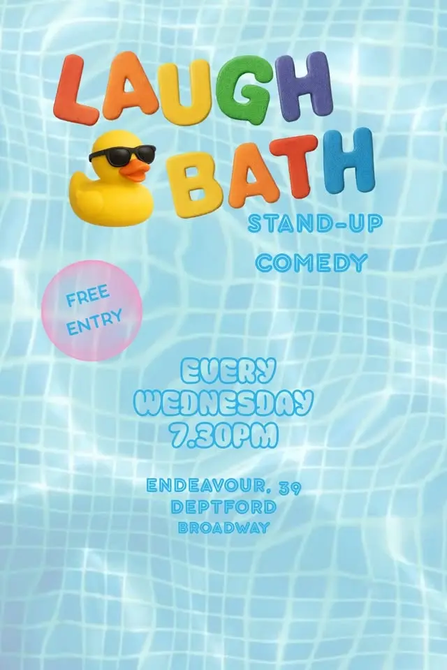 The Laugh Bath FREE comedy in Deptford
