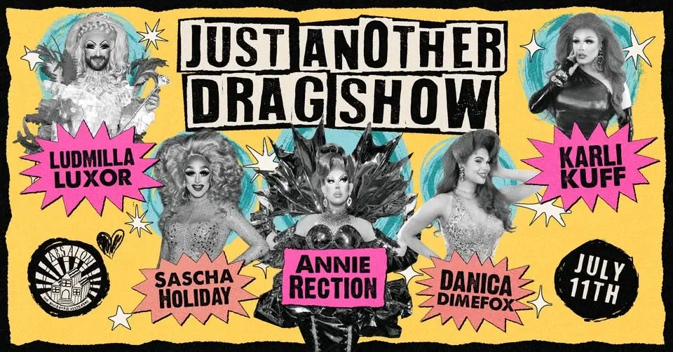 Just Another Drag Show