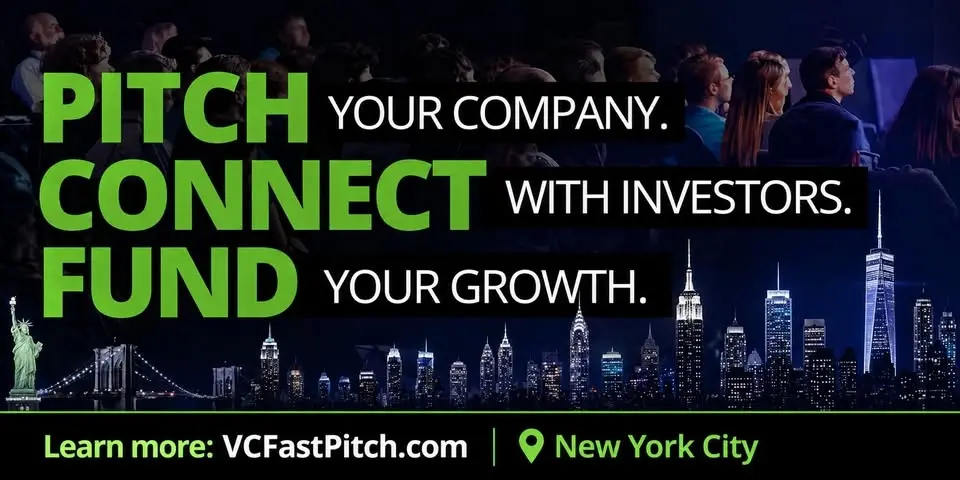 Join us for the New York VC Fast Pitch. Pitch. Connect. Fund!