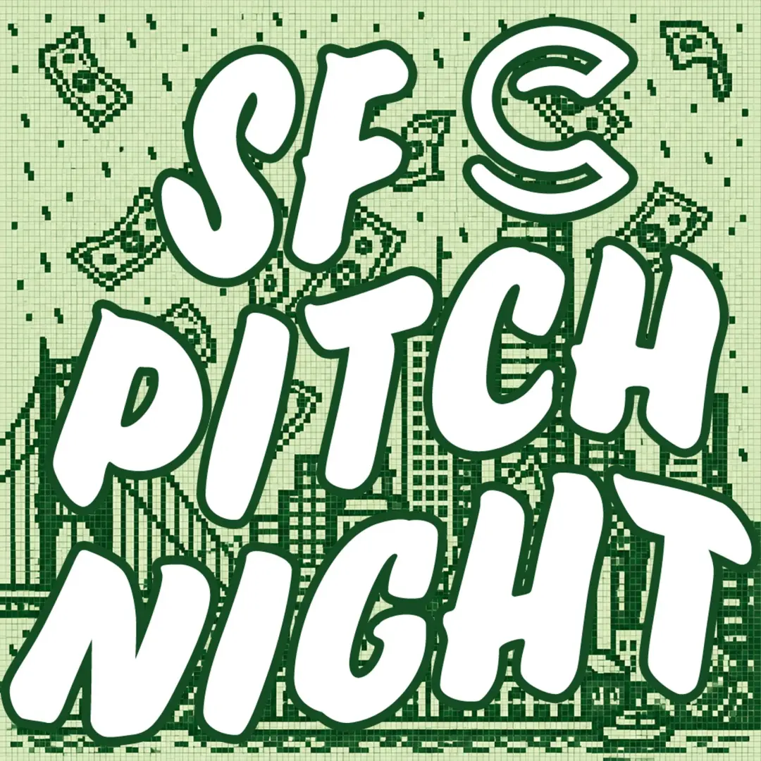 💸 SF PITCH NIGHT (w/ The AI Collective)