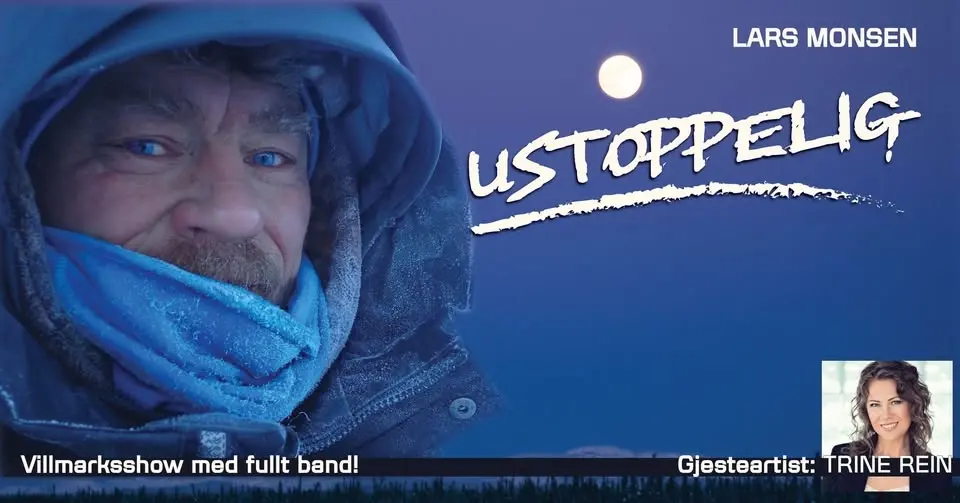 Lars Monsen - USTOPPELIG, Villmarksshow m band. Gjesteartist Trine Rein 