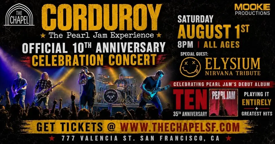 CORDUROY – The Pearl Jam Experience "Official 10th Anniversary Celebration Concert" @ The Chapel