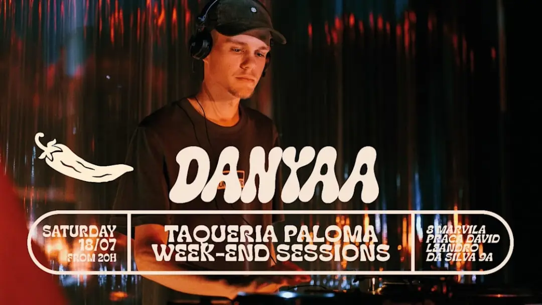 Danyaa - Taqueria Paloma Week-End Sessions - July 18th