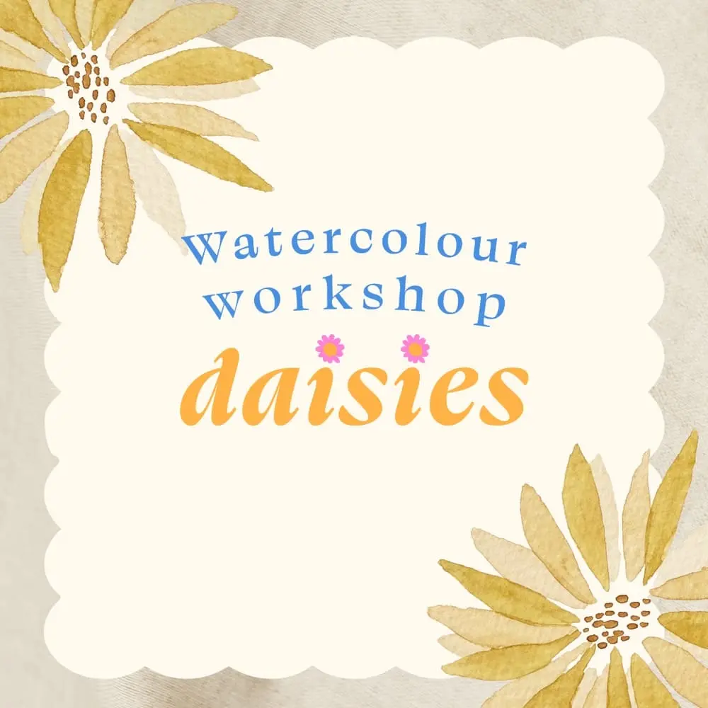 Beginner Watercolour Workshop | Daisies