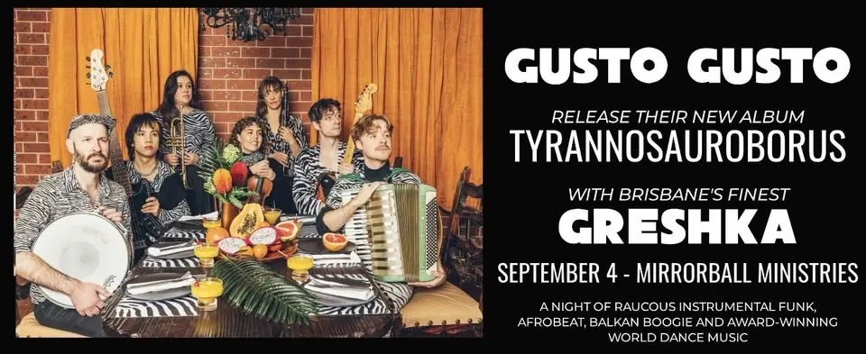 Gusto Gusto ‘Tyrannosauroborus’ Album Launch With Greshka