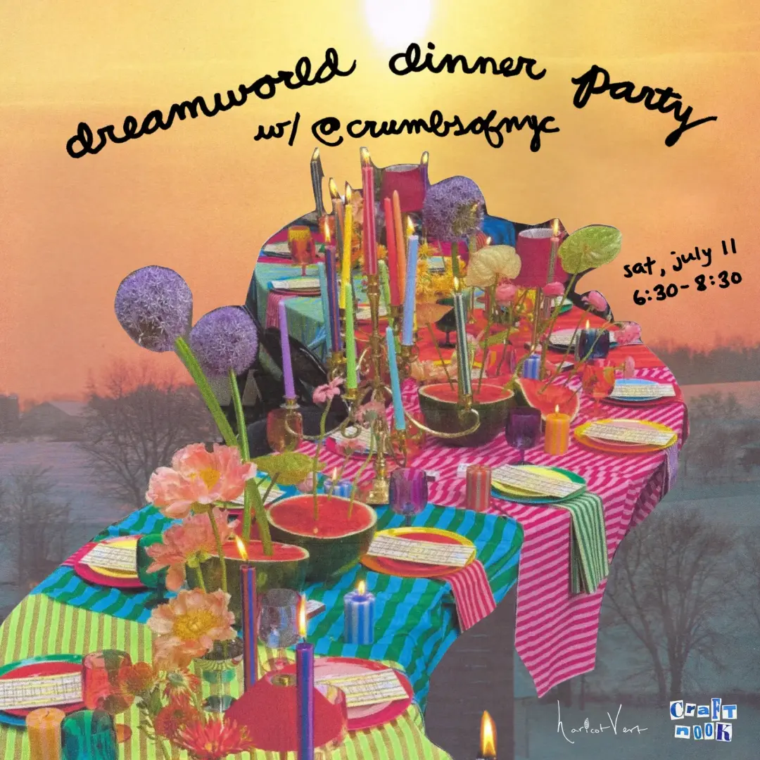 dreamworld dinner party w/ @crumbsofnyc
