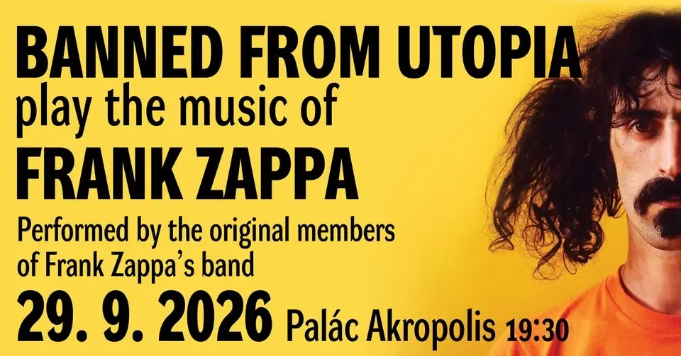 NOVÝ TERMÍN! Banned from Utopia play the music of Frank Zappa (USA) / 29.9. 2026