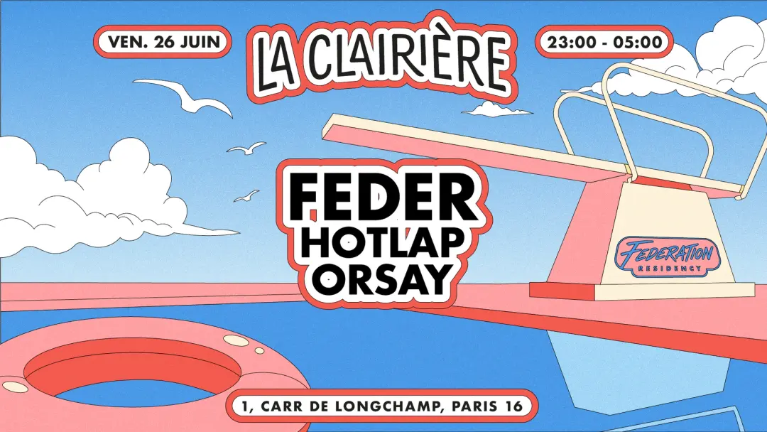 La Clairière: Feder, HotLap, Orsay