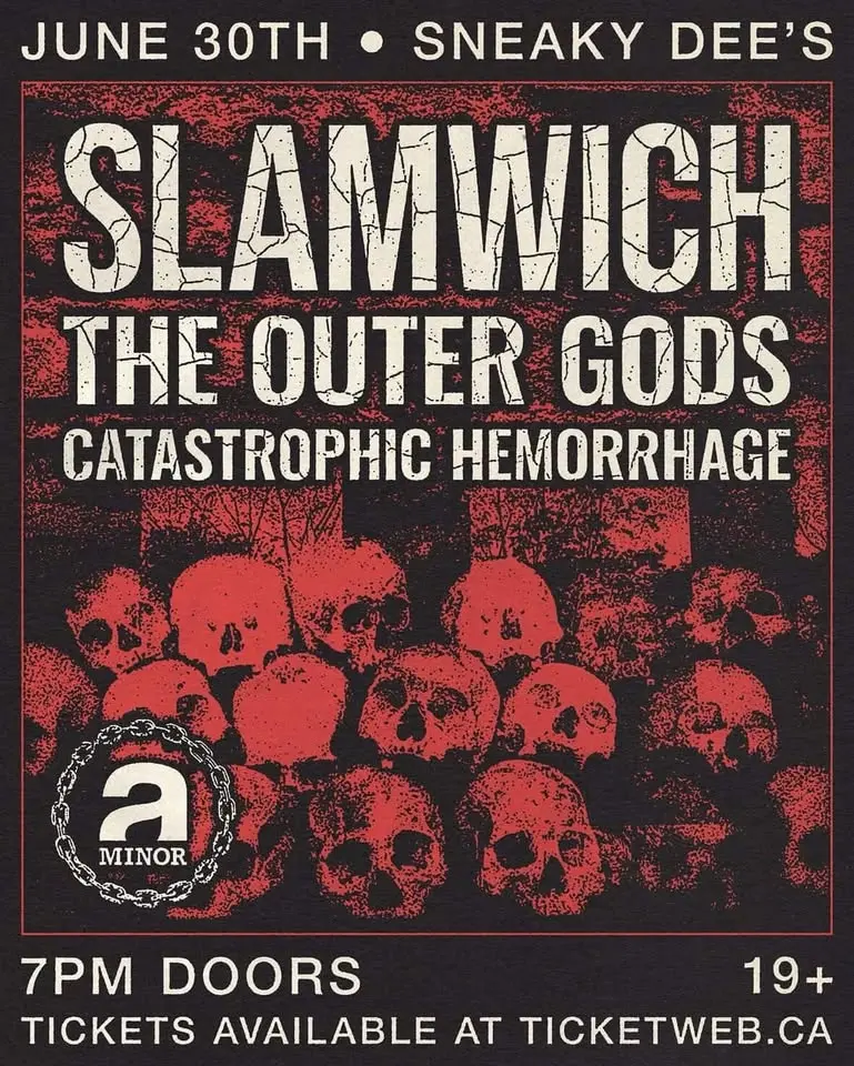 Slamwich w/ The Outer Gods & Catastrophic Hemorrhage