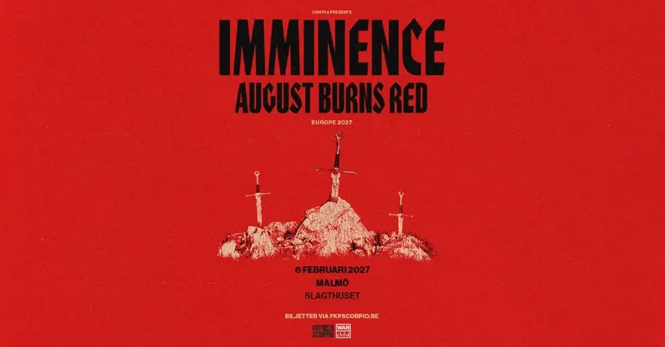 Imminence + Special guests: August Burns Red | Malmö