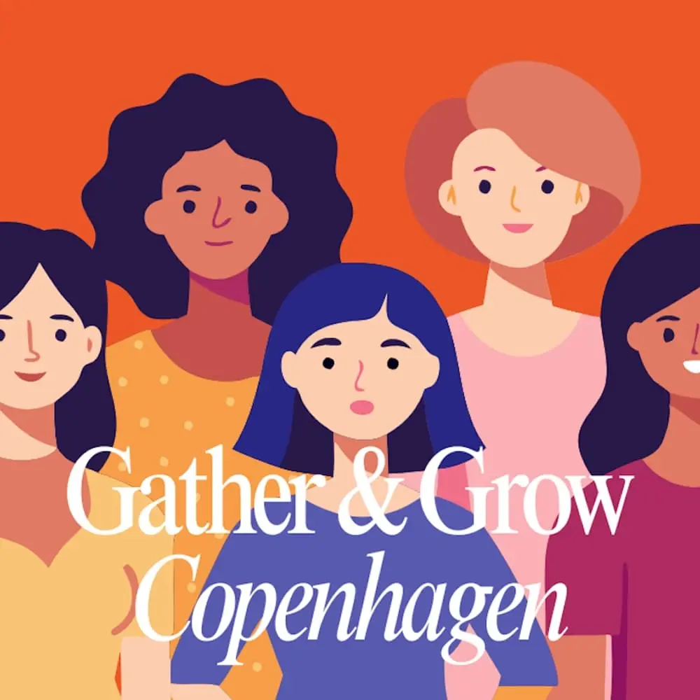 Gather & Grow - Copenhagen: Could you start a business? Turn your experience into something testable.