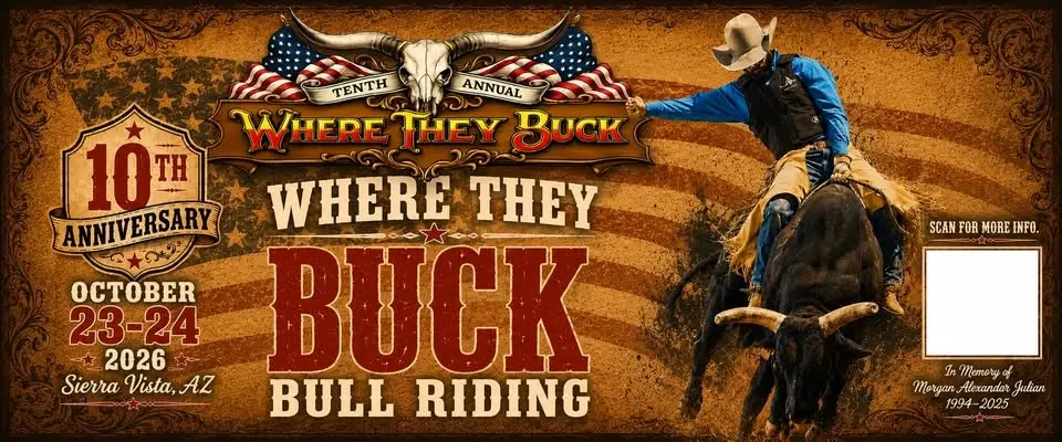 10th Annual Where They Buck Bull Riding - Oct. 23-24, 2026 - Sierra Vista, AZ.