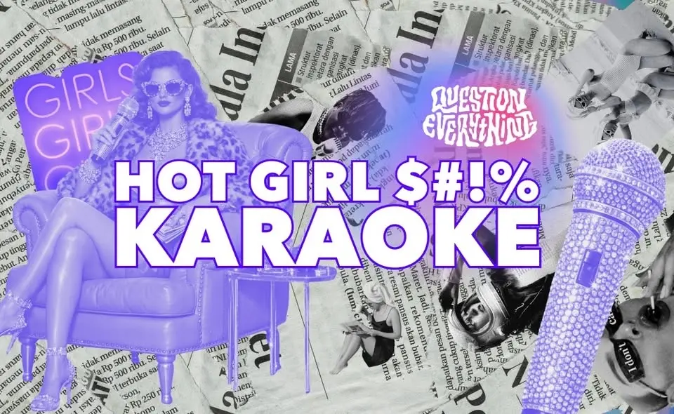 HOT GIRL $#!% KARAOKE