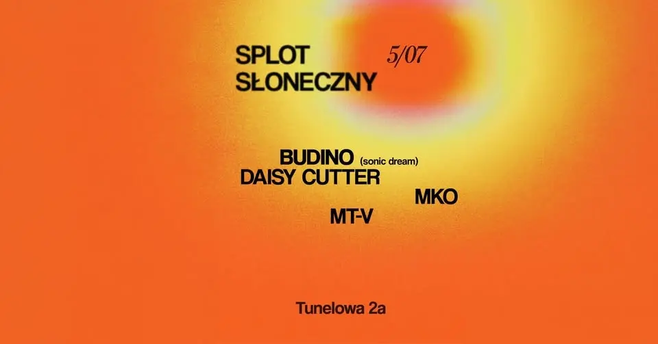 SPLOT SŁONECZNY / BETWEEN DAY & NIGHT // Tunelowa 2a