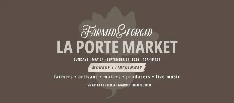 Farmed & Forged La Porte Market
