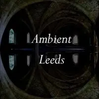 Ambient Leeds: A-Sun Amissa // Colossloth // Duncan Chapman