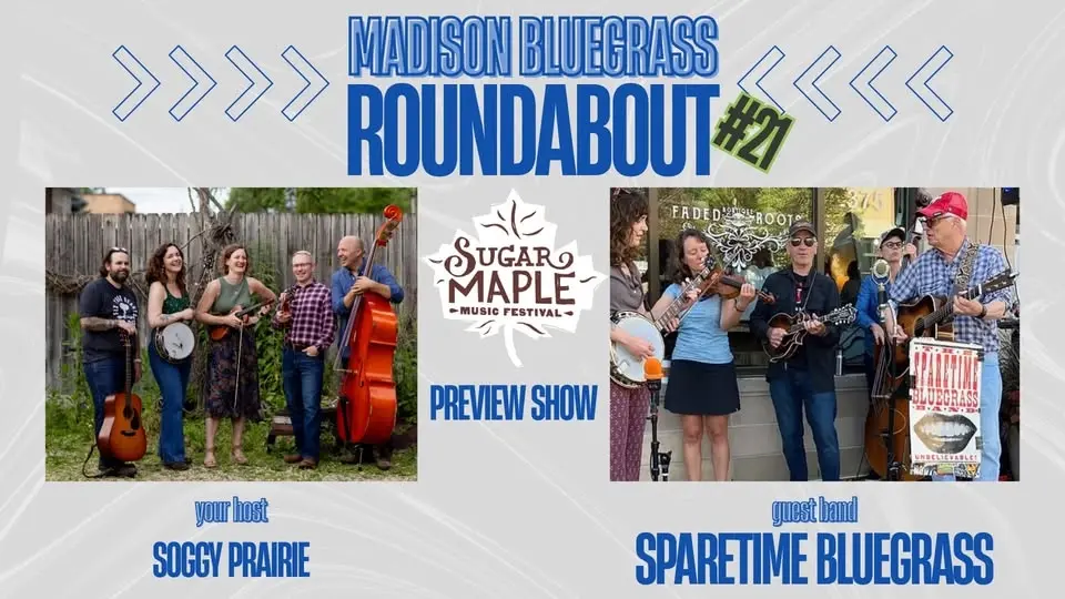 Madison Bluegrass Roundabout #21 - SpareTime Bluegrass - July 2026