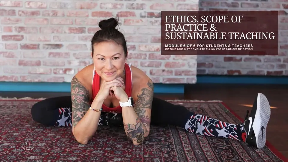 Ethics, Scope of Practice & Sustainable Teaching
