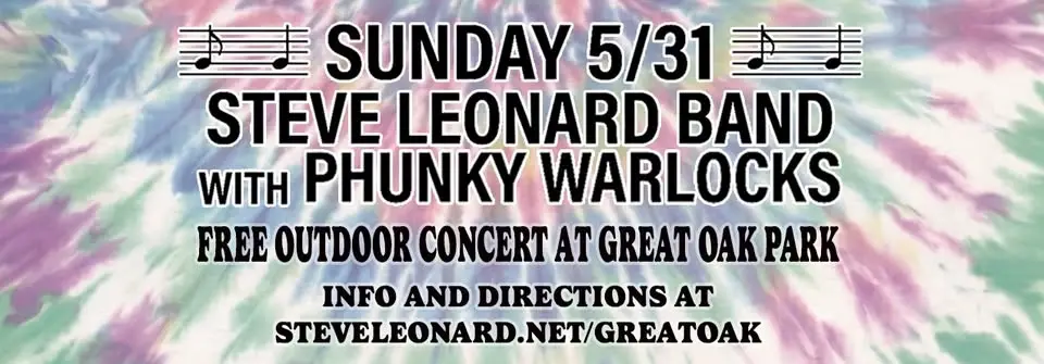 Steve Leonard Band w/ Phunky Warlocks FREE CONCERT Sun May 31 at Great Oak Park, Oakland, NJ