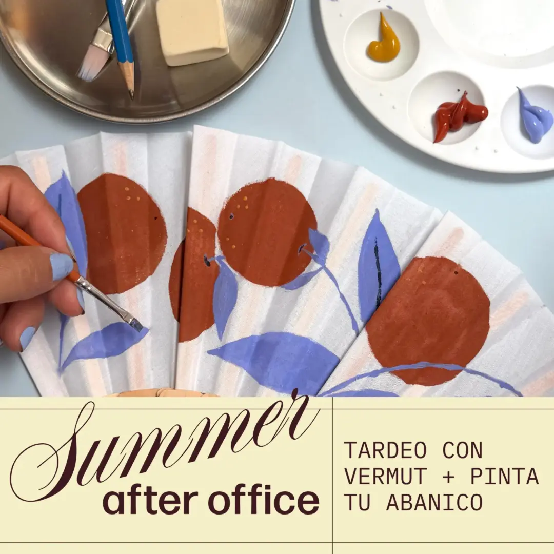 Afteroffice de verano: Pinta tu abanico, Vermut + Tardeo