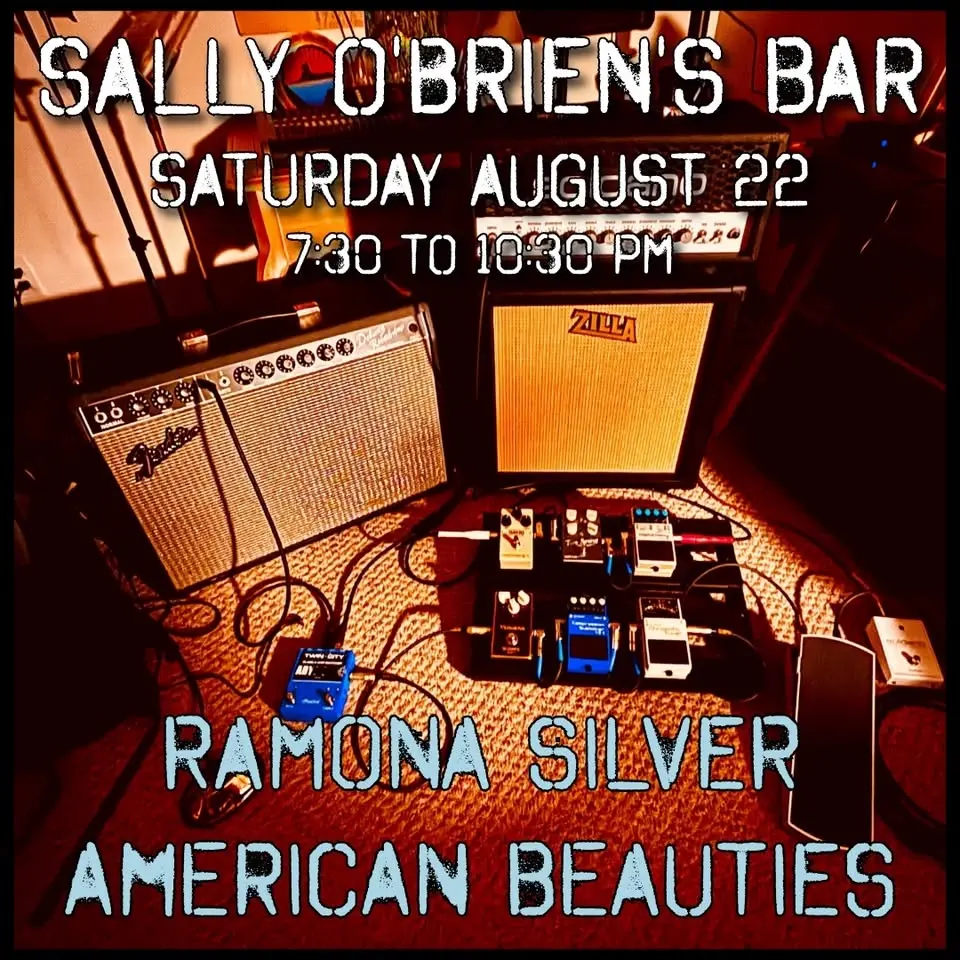 American Beauties and Ramona Silver @ Sally O’Brien’s Bar