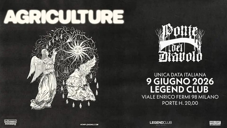 Agriculture + Ponte Del Diavolo unica data italiana al Legend Club Milano